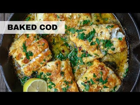 Video thumbnail: 20-Minute Baked Cod Recipe (Baked Fish Recipe)