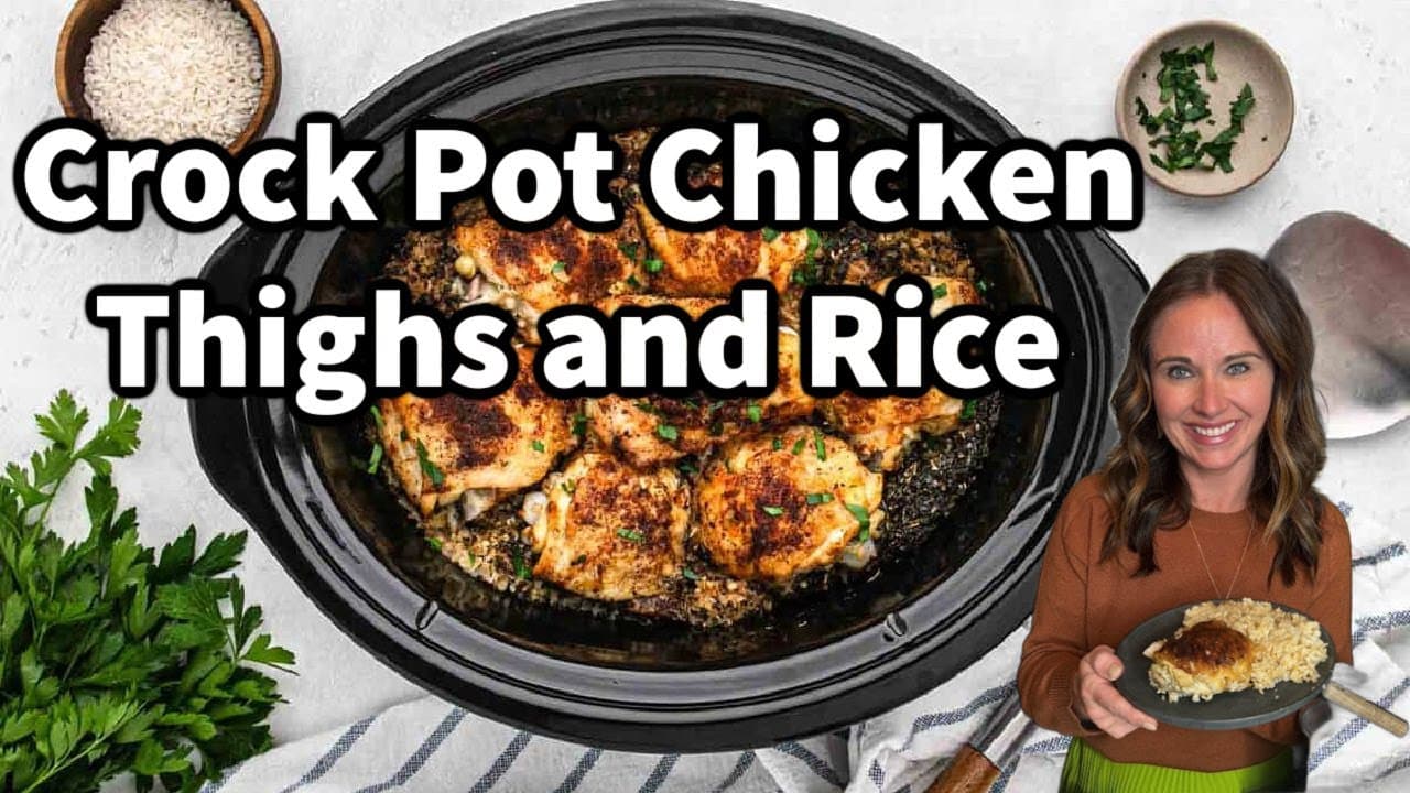 Video thumbnail: The Best Crock Pot Chicken Thighs and Rice