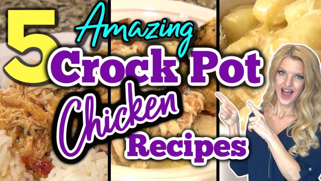 Video thumbnail: 5 Best CROCKPOT CHICKEN RECIPES you Don't Want To Miss! | COZY SLOW COOKER RECIPES